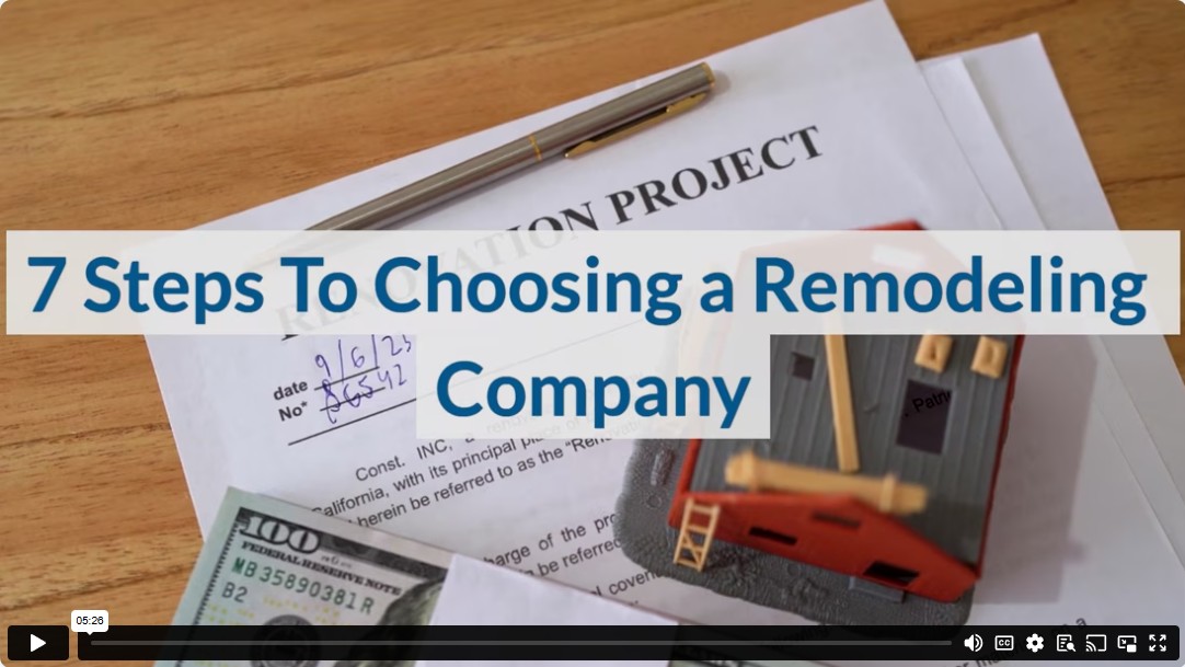7 Steps To Choosing a Remodeling Company